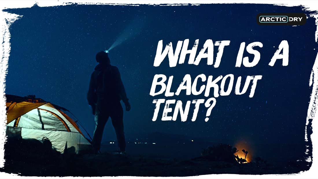 what-is-a-blackout-tent