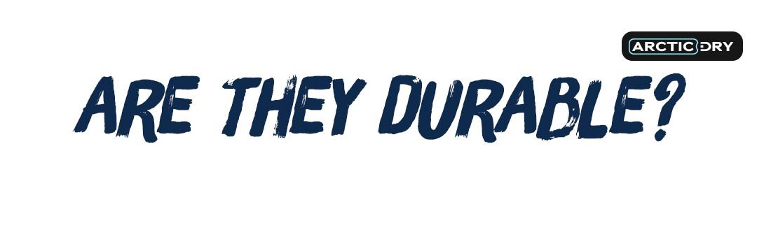 are-they-durable